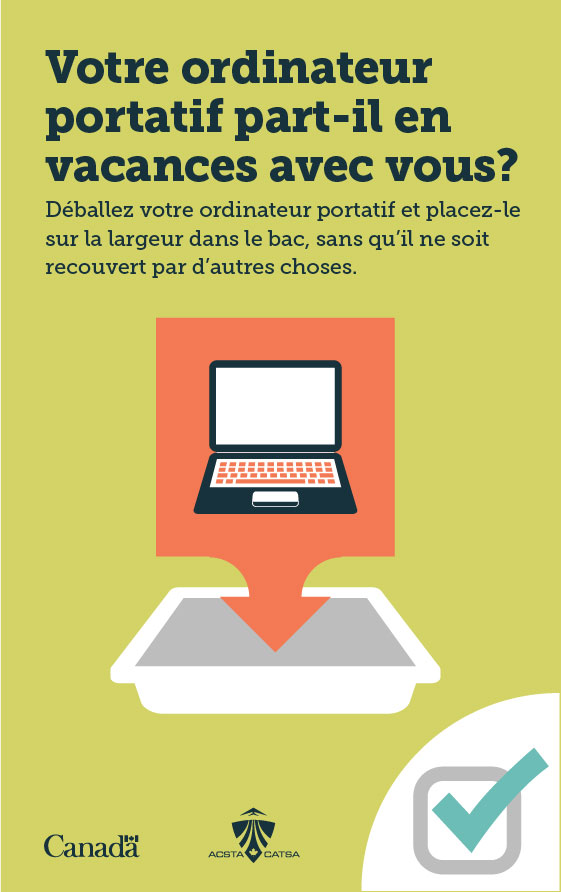 Votre ordinateur portatif part-il en vacances avec vous? Déballez votre ordinateur portatif et placez-le sur la largeur dans le bac, sans qu'il ne soit recouvert par d'autres choses. 